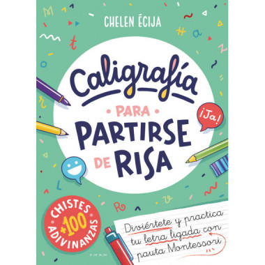 CALIGRAFIA PARA PARTIRSE DE RISA CADA DIA