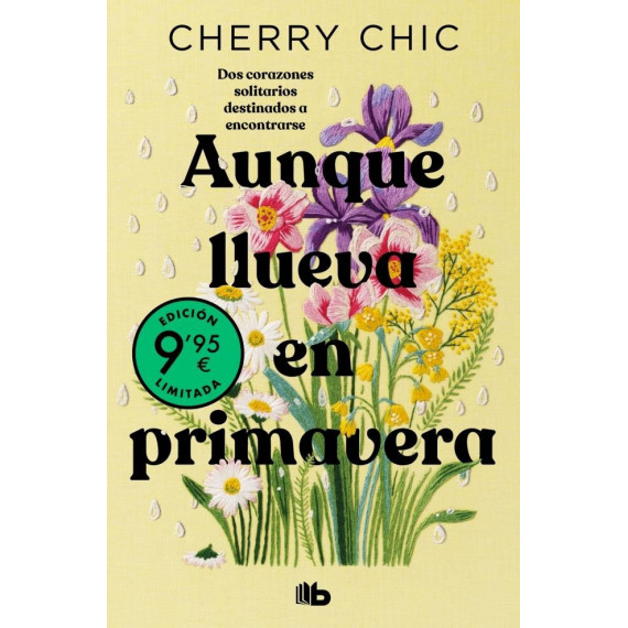 AUNQUE LLUEVA EN PRIMAVERA (CAMPA�A EDICION LIMITADA)