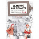 MUNDO POR DELANTE MIS AVENTURAS POR AMERICA CON EL CHE,EL
