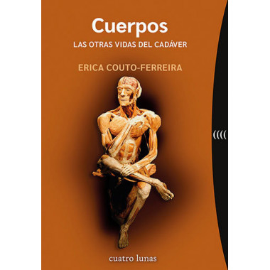 CUERPOS LAS OTRAS VIDAS DEL CADAVER