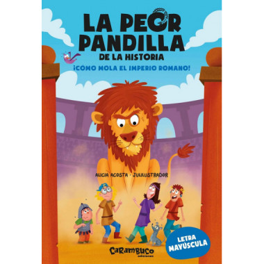 LA PEOR PANDILLA DE LA HISTORIA. �COMO MOLA EL IMPERIO ROMANO!