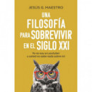 UNA FILOSOFIA PARA SOBREVIVIR SIGLO XXI