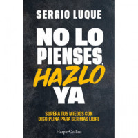 NO LO PIENSES HAZLO YA