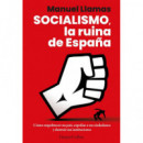 SOCIALISMO LA RUINA DE ESPA�A