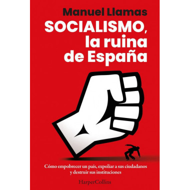 SOCIALISMO LA RUINA DE ESPA�A