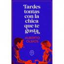 TARDES TONTAS CON LA CHICA QUE TE GUSTA