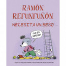 RAMON REFUNFU�ON NECESITA UN BESO