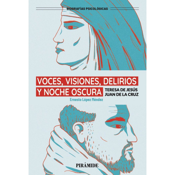 VOCES VISIONES Y DELIRIOS Y LA NOCHE OSCURA