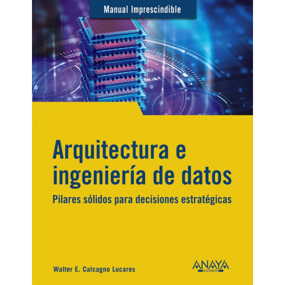 ARQUITECTURA E INGENIERIA DE DATOS