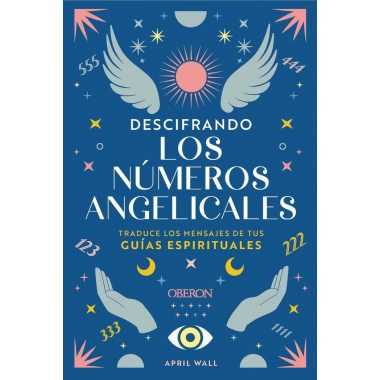 DESCIFRANDO LOS NUMEROS ANGELICALES