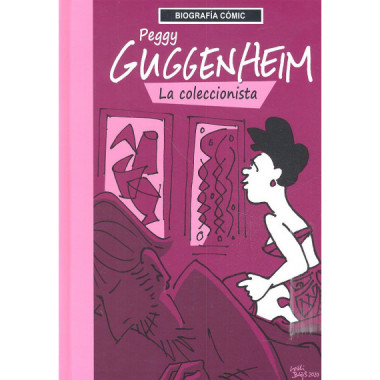 Peggy Guggenheim. La coleccionista