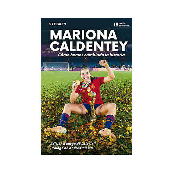 MARIONA CALDENTEY. COMO HEMOS CAMBIADO LA HISTORIA