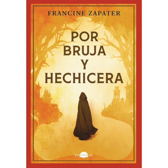 Por bruja y hechicera