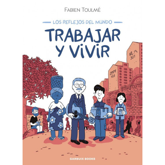 TRABAJAR Y VIVIR