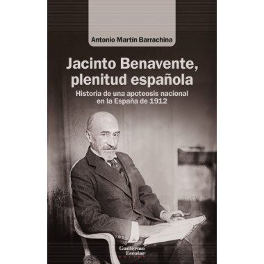 JACINTO BENAVENTE PLENITUD ESPA�OLA