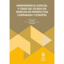 INDEPENDENCIA JUDICIAL Y CRISIS DEL ESTADO DE DERECHO EN PERSPECTIVA COMPARADA