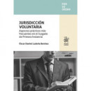 JURISDICCION VOLUNTARIA ASPECTOS PRACTICOS MAS FRECUENTES E