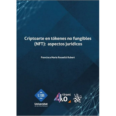 CRIPTOARTE EN TOKENES NO FUNGIBLES (NFT): ASPECTOS JURIDICOS