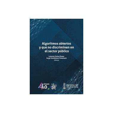 ALGORITMOS ABIERTOS Y QUE NO DISCRIMINEN EN EL SECTOR PUBLIC
