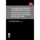 EL CONSEJO DE EUROPA Y LOS DERECHOS SOCIALES. INSTRUMENTOS NORMAT