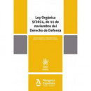 LEY ORGANICA 5/2024, DE 11 DE NOVIEMBRE DEL DERECHO DE DEFENSA