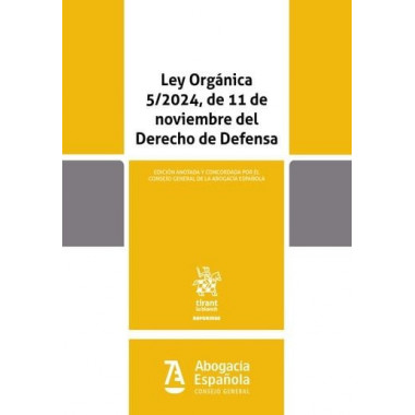 LEY ORGANICA 5/2024, DE 11 DE NOVIEMBRE DEL DERECHO DE DEFENSA