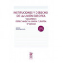 INSTITUCIONES Y DERECHO DE UNION EUROPEA VOLUMEN II DERECHO