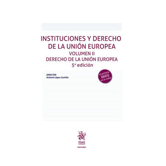 INSTITUCIONES Y DERECHO DE UNION EUROPEA VOLUMEN II DERECHO