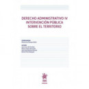 DERECHO ADMINISTRATIVO IV INTERVENCION PUBLICA SOBE EL TERR