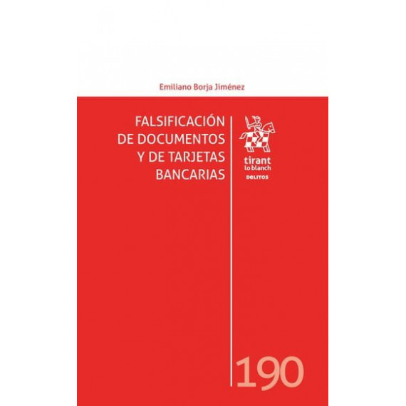FALSIFICACION DE DOCUMENTOS Y DE TARJETAS BANCARIAS
