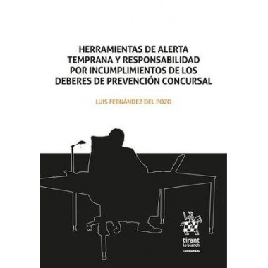 HERRAMIENTAS DE ALERTA TEMPRANA Y RESPONSABILIDAD POR INCUMP