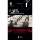 LA FABRICA Y LA OFICINA