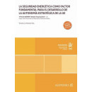LA SEGURIDAD ENERGETICA COMO FACTOR FUNDAMENTAL PARA EL DESARROLLO DE LA AUTONOM
