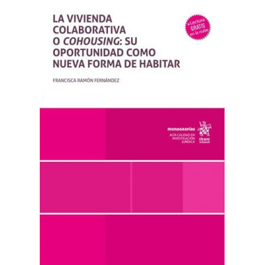 La vivienda colaborativa o cohousing: su oportunidad como nueva forma de habitar
