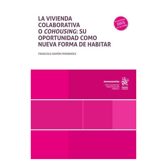 La vivienda colaborativa o cohousing: su oportunidad como nueva forma de habitar