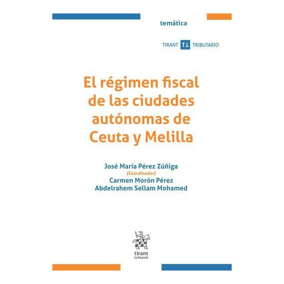 REGIMEN FISCAL DE LAS CIUDADES AUTONOMAS DE CEUTA Y MELILLA
