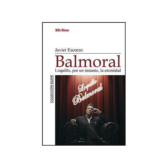 Balmoral. Loquillo, por un instante, la eternidad