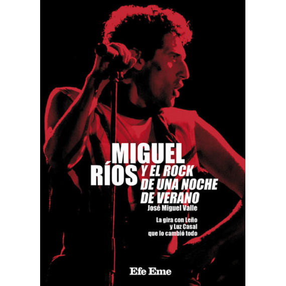 MIGUEL RIOS Y EL ROCK DE UNA NOCHE DE VERANO