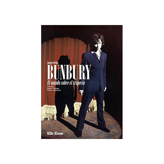 Bunbury. El mundo sobre el trapecio