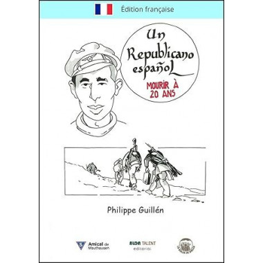 UN REPUBLICANO ESPA�OL. MOURIR A 20 ANS