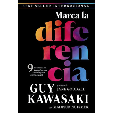 Marca la diferencia.9 maneras de transformar tu vida
