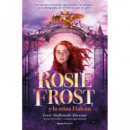 ROSIE FROST Y LA REINA HALCON