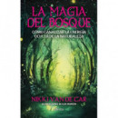MAGIA DEL BOSQUE, LA