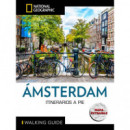 AMSTERDAM GUIA NATIONAL GEOGRAPHIC ITINERARIOS A PIE