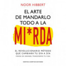 EL SUTIL ARTE DE MANDARLO TODO A LA MI*RDA