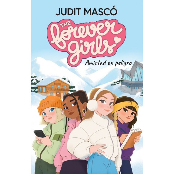 The forever girls 1 Amistad en peligro