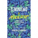 FEMINISMO O MUERTE
