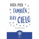 Tambien hay cielo