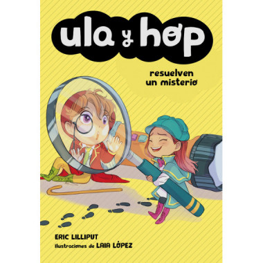 Ula y Hop resuelven un misterio (Ula y Hop)