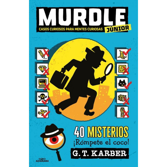 MURDLE JUNIOR. CASOS CURIOSOS PARA MENTES CURIOSAS